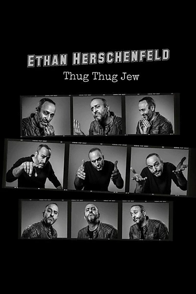 Ethan Herschenfeld: Thug Thug Jew