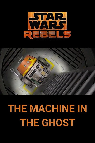 Star Wars Rebels: The Machine in the Ghost