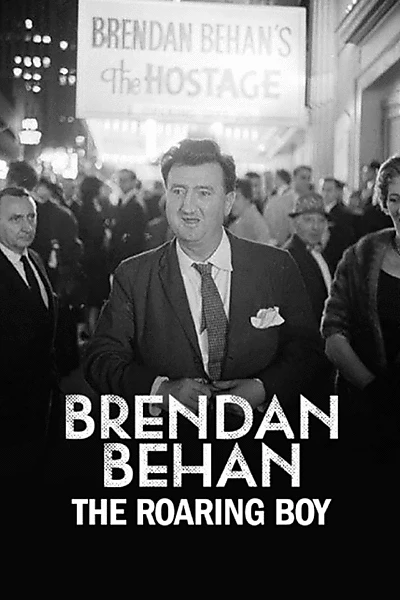 Brendan Behan: The Roaring Boy