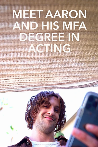 Meet Aaron and His MFA Degree in Acting