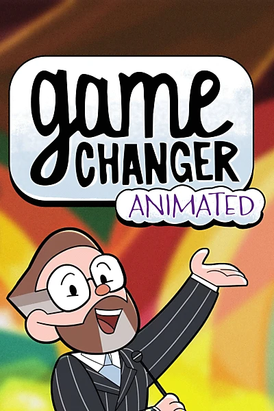 Game Changer Animated