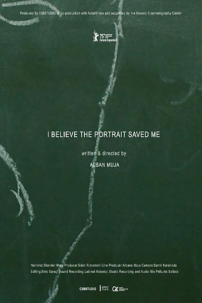 I Believe the Portrait Saved Me
