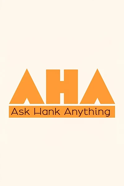 Ask Hank Anything