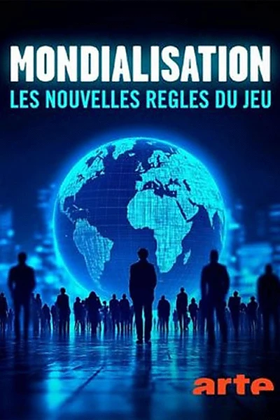 Mondialisation, Les nouvelles règles du jeu