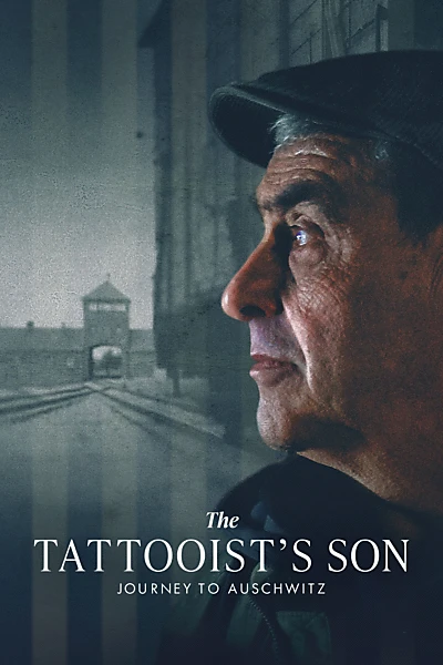 The Tattooist’s Son: Journey to Auschwitz