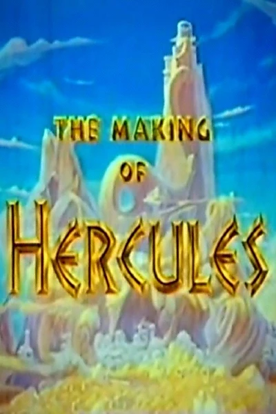 The Making of Hercules