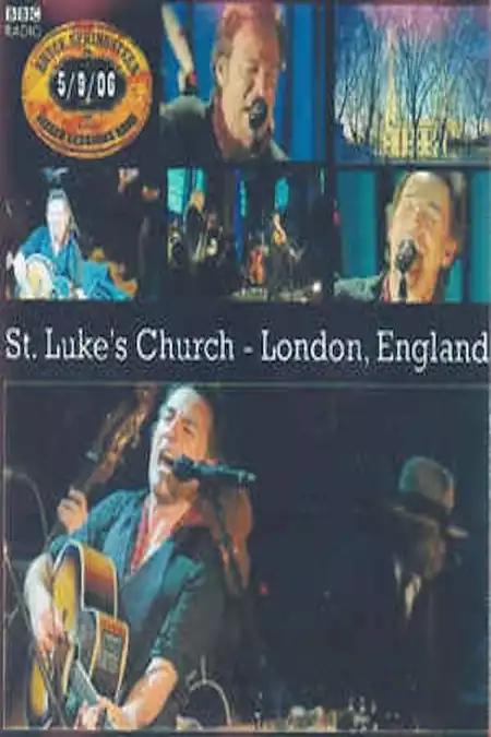 Bruce Springsteen: The Seeger Sessions Live at St. Luke's