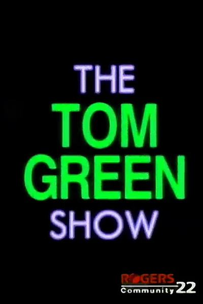 The Tom Green Show