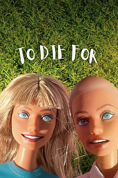 To Die For