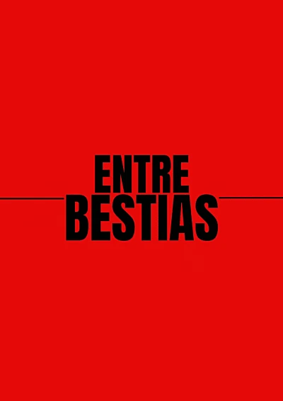 Entre Bestias