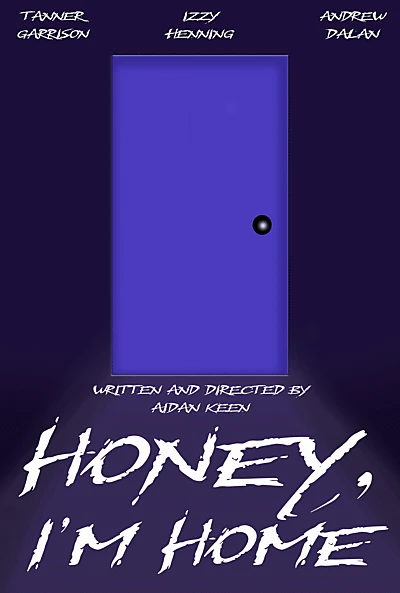 Honey, I'm Home