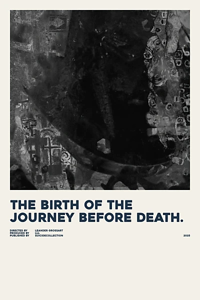 the birth of the journey before death.