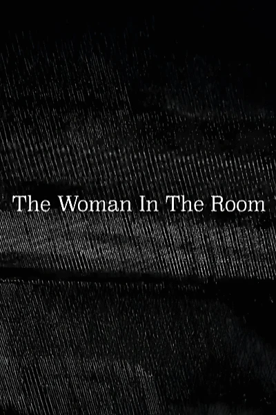 The Woman In The Room