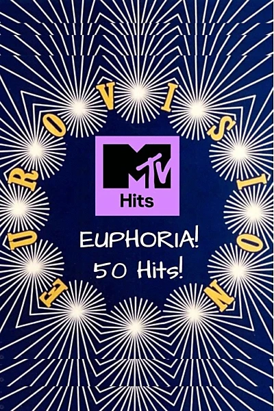 MTV - Euphoria! 50 Eurovision Hits!