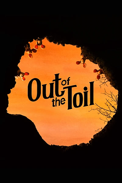 Out of the Toil