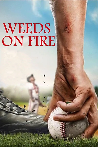Weeds on Fire