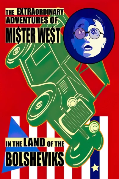 The Extraordinary Adventures of Mr. West in the Land of the Bolsheviks