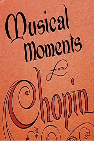 Musical Moments from Chopin