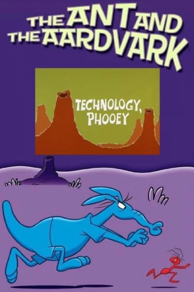 Technology, Phooey