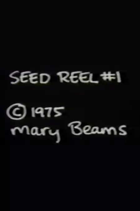 Seed Reel #1