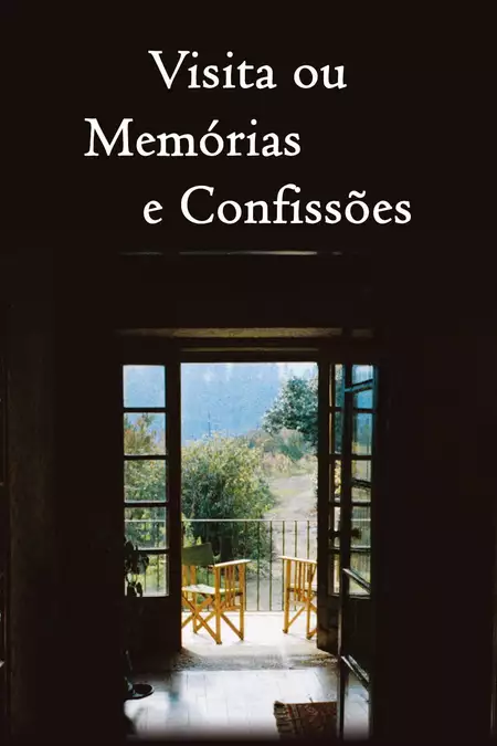 Visit, or Memories and Confessions