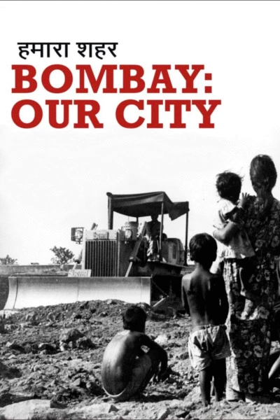 Bombay: Our City
