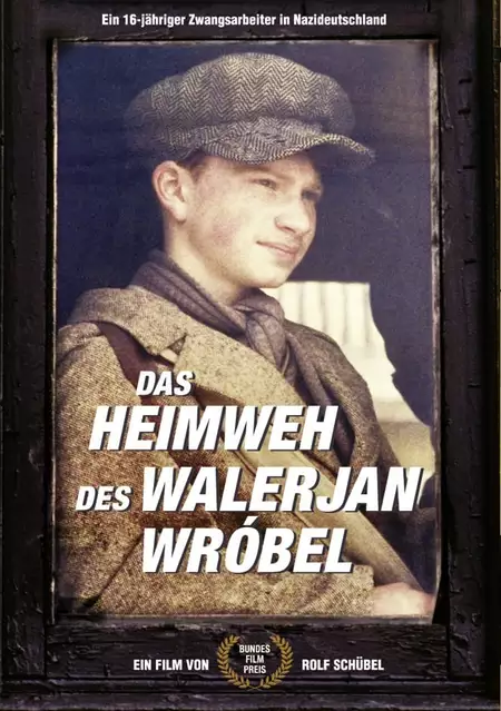 Das Heimweh des Walerjan Wróbel