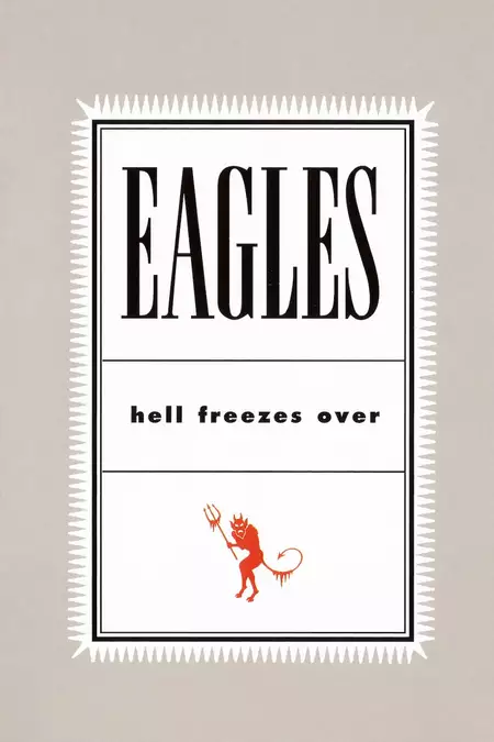 Eagles: Hell Freezes Over