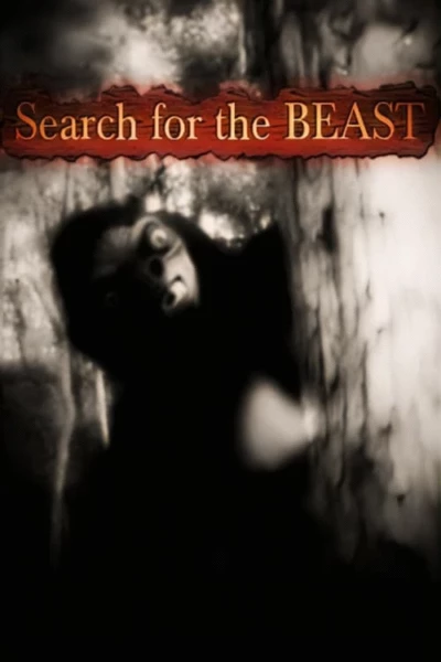 Search for the Beast