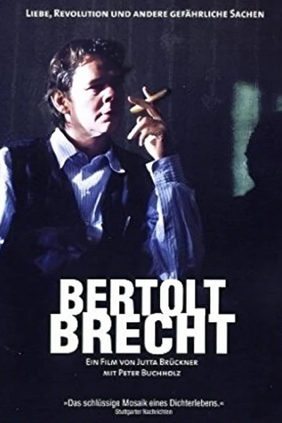 Bertolt Brecht - Love, Revolution and Other Dangerous Things