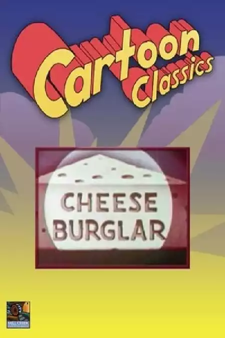 Cheese Burglar
