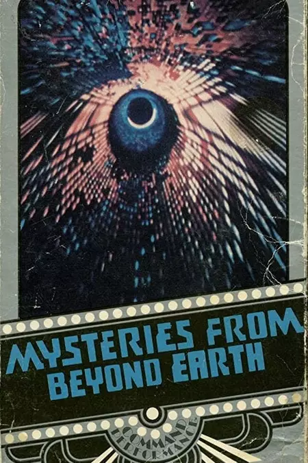 Mysteries From Beyond Earth