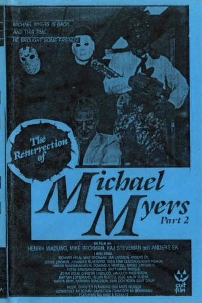 The Resurrection of Michael Myers Part 2