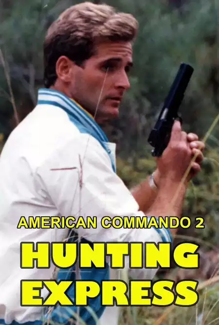 American Commando 2 — Hunting Express