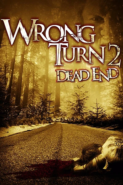 Wrong Turn 2: Dead End