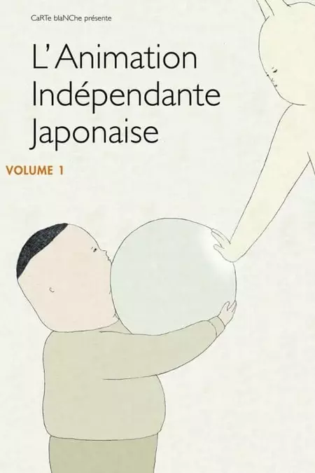 Japanese Independent Animation, Volume 1
