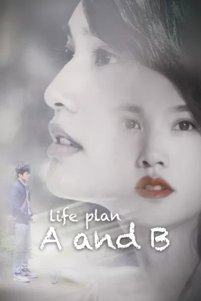 Life Plan A and B