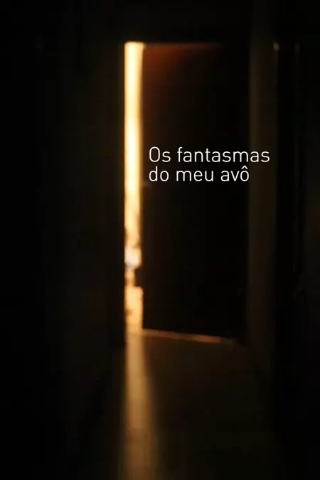 Os fantasmas do meu avô