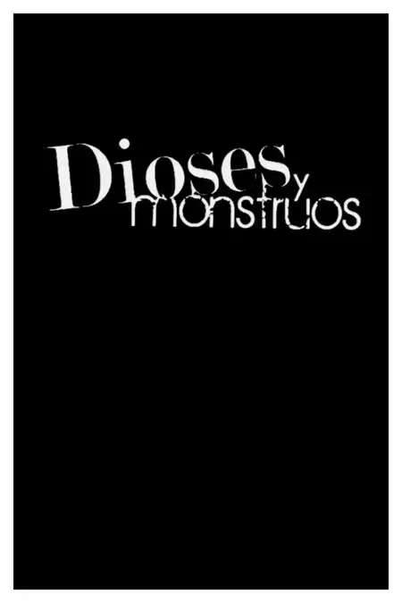 Dioses y monstruos