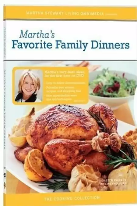Martha Stewart Cooking: Favorite Family Dinners