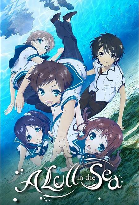 Nagi No Asukara 2013 Tv Show Where To Watch Streaming Online Reviews