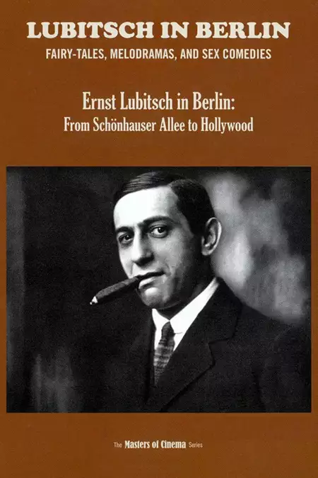 Ernst Lubitsch in Berlin: From Schönhauser Allee to Hollywood
