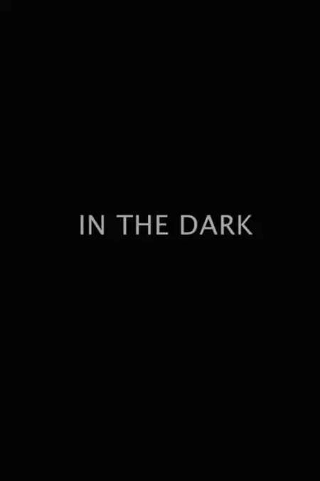 In the Dark