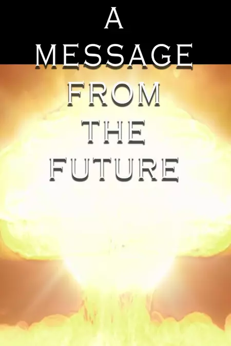 A Message From the Future