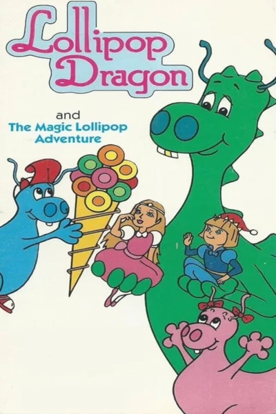 Lollipop Dragon: The Magic Lollipop Adventure