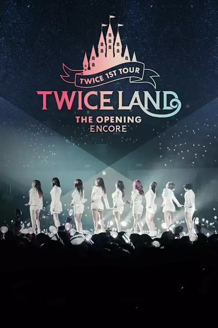 TWICELAND – The Opening – Encore