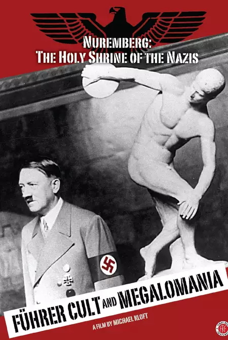 Führer Cult and Megalomania