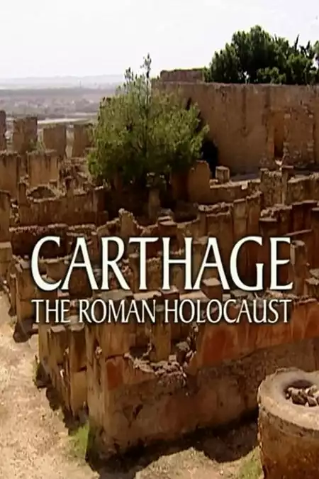 Carthage: The Roman Holocaust