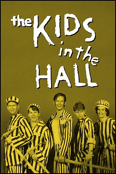 The Kids in the Hall