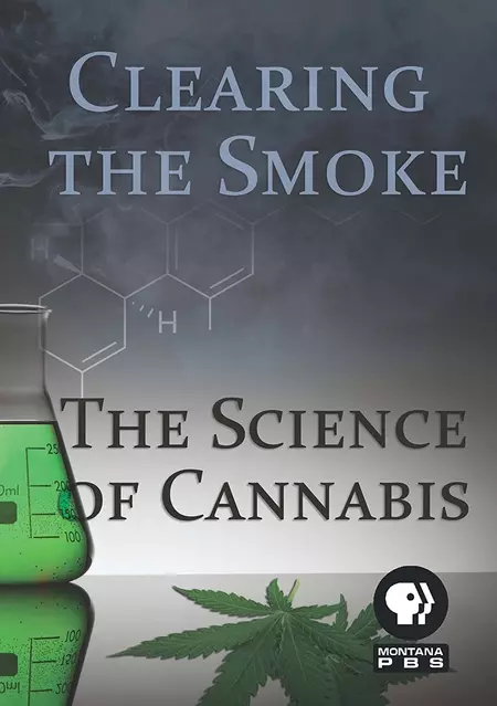 Clearing the Smoke: The Science of Cannabis